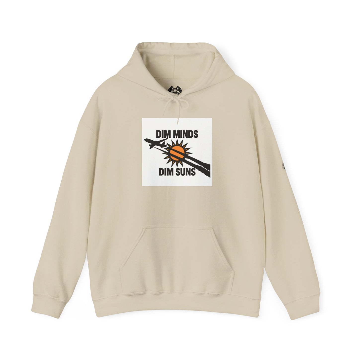 DIM MINDS DIM SUNS — Standard Issue Hoodie