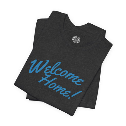 WELCOME HOME — Standard Issue Tee