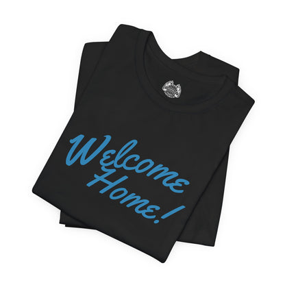 WELCOME HOME — Standard Issue Tee