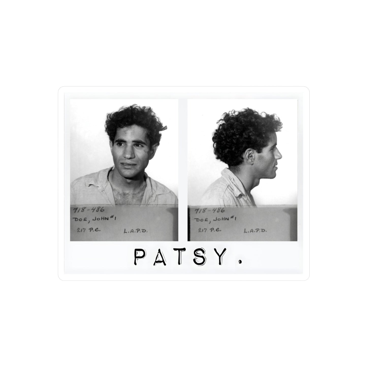 Sirhan Patsy — Vinyl Sticker