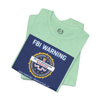 FBI WARNING — Standard Issue Tee