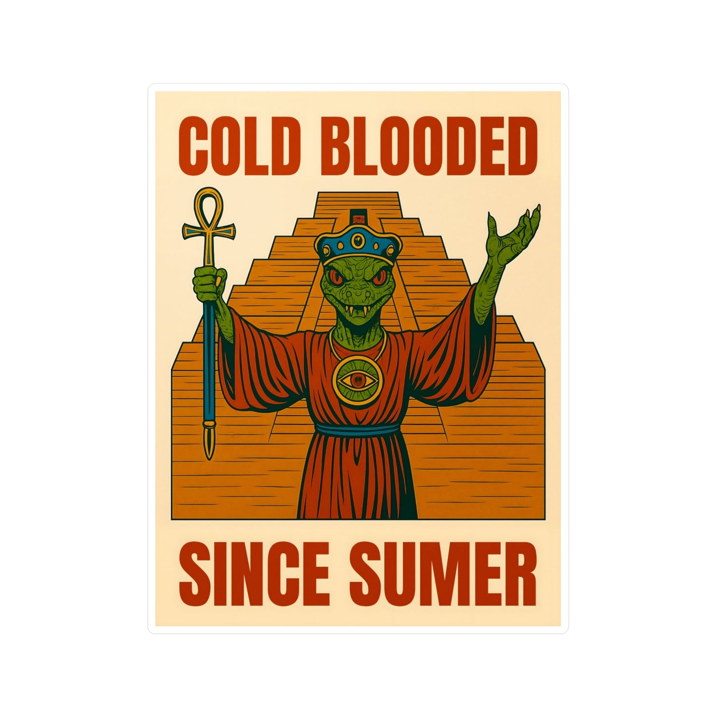 Cold Blooded Since Sumer — Vinyl Sticker