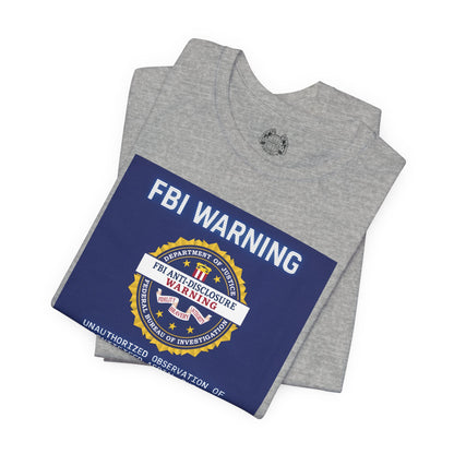 FBI WARNING — Standard Issue Tee
