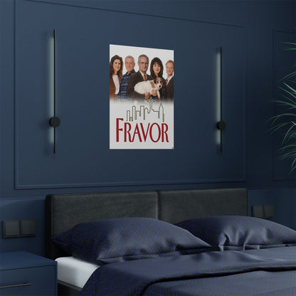 Fravor — Satin Poster