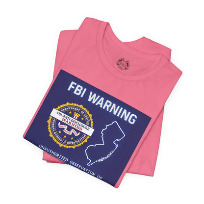FBI WARNING (NJ EDITION) — Standard Issue Tee