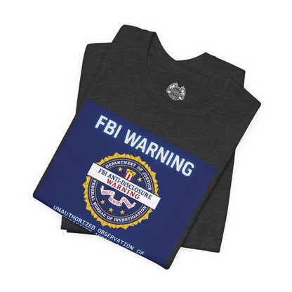 FBI WARNING — Standard Issue Tee