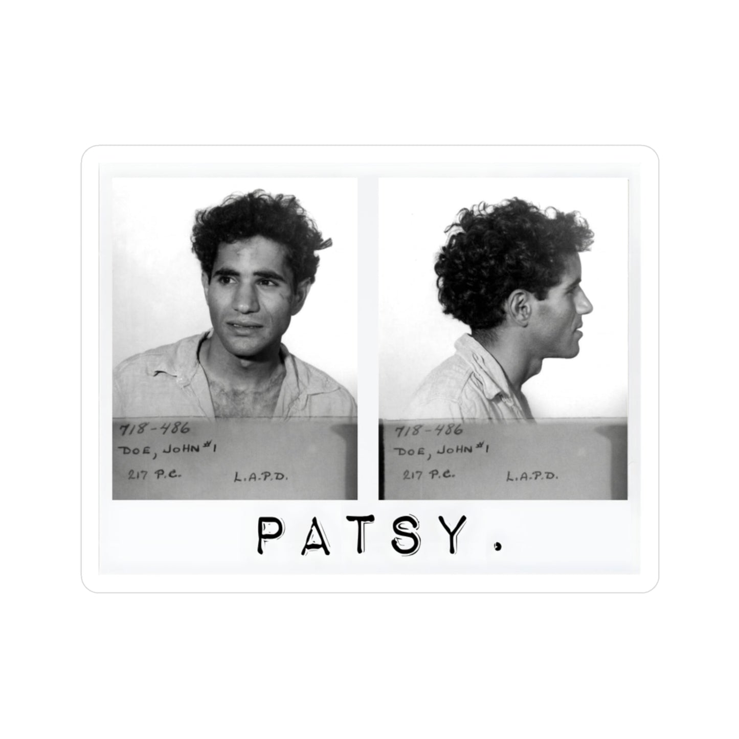 Sirhan Patsy — Vinyl Sticker