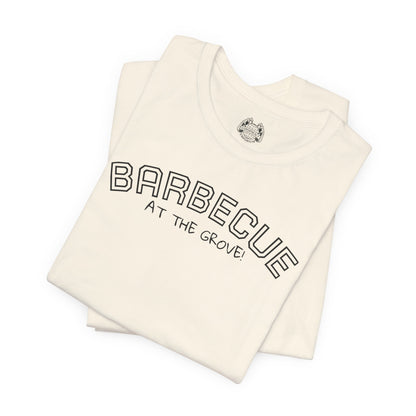 BBQ AT THE GROVE! — Standard Issue Tee
