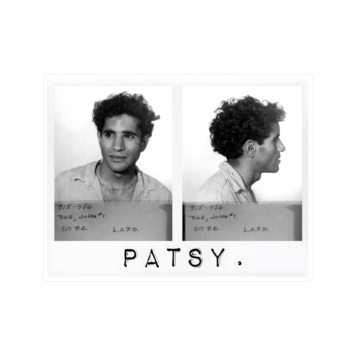 Sirhan Patsy — Vinyl Sticker