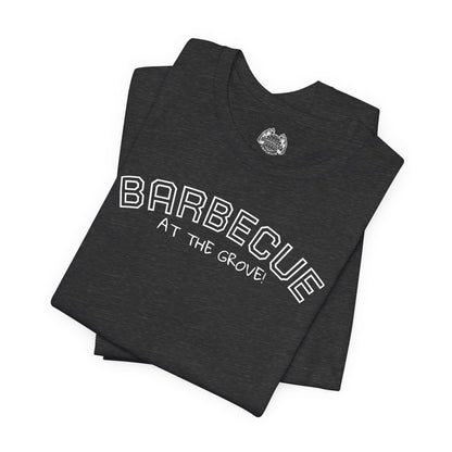 BBQ AT THE GROVE! — Standard Issue Tee