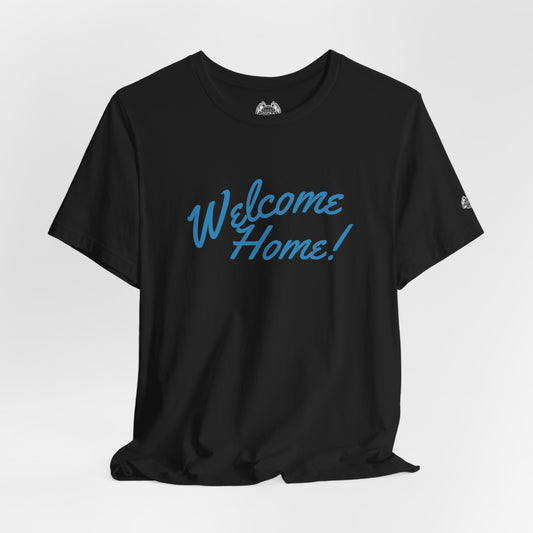WELCOME HOME — Standard Issue Tee