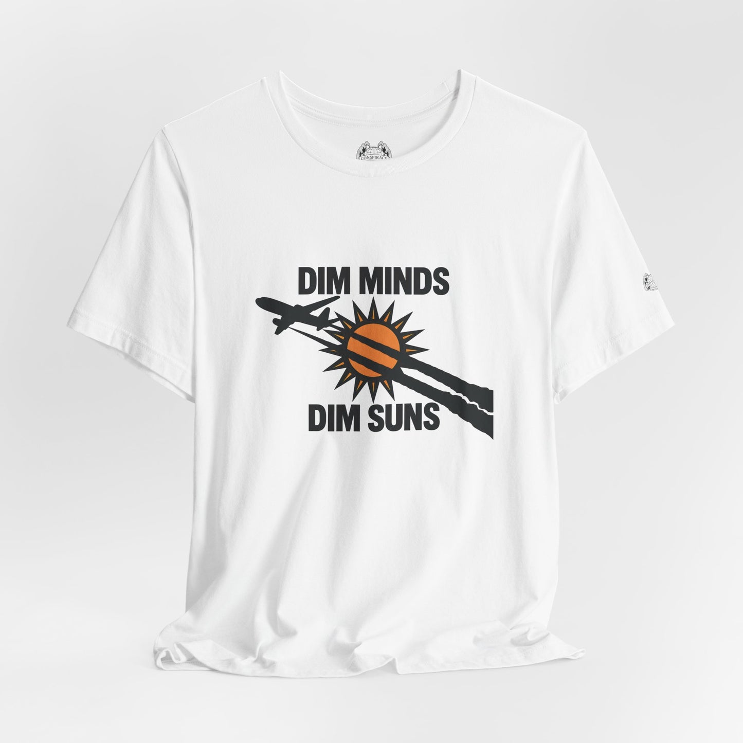 DIM MINDS DIM SUNS — Standard Issue Tee