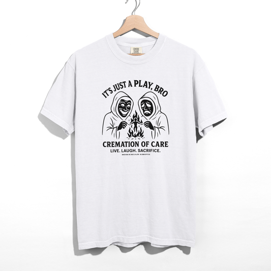 Cremation of Care — Pure Cotton Tee
